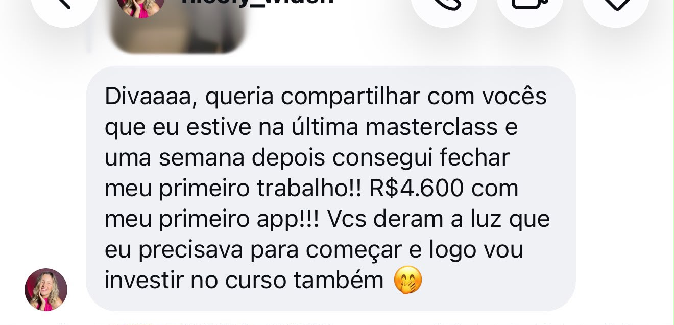 Depoimento da aluna que pagou R$57 pela Masterclass e fechou R$4.600 com seu primeiro app